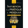 Initiation  la pratique du pendule - Pierre d'Arzon