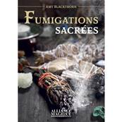 Fumigations Sacrées - Amy Blackthorn