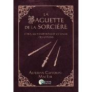 La Baguette de la Sorcire - Alferian Gwydion MacLir
