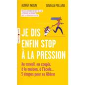 Je dis enfin Stop à la Pression - Audrey Akoun