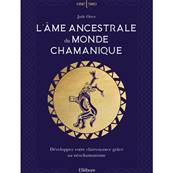 L'Âme Ancestrale du Monde Chamanique - Jade Otter