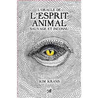 L'Oracle de l'Esprit Animal Sauvage et Inconnu - Kim Krans