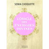 L'Oracle des Energies Divines - Sonia Choquette