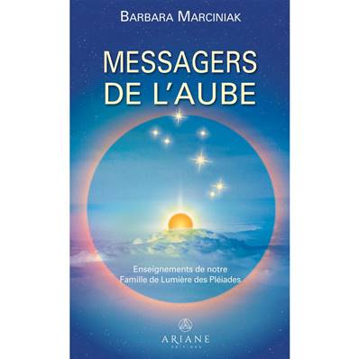 Les Messagers de l'Aube - Barbara Marciniak