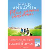 Plus Jamais Sans Moi - Maud Ankaoua