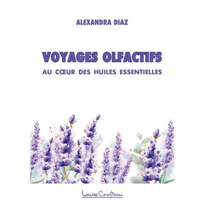 Voyages Olfactifs - Au Coeur des Huiles Essentielles