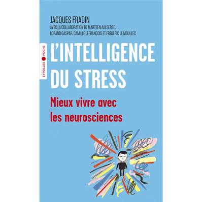 L'Intelligence du Stress - Jacques Fradin