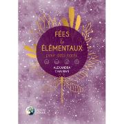 Fes et Elmentaux pour Dbutants - Alexandra Chauran