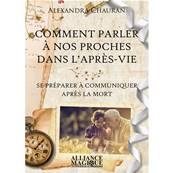 Comment Parler à nos Proches dans l'Après-vie