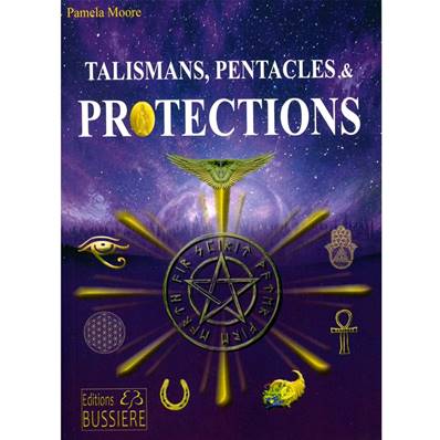 Talismans, Pentacles & Protections - Pamela Moore