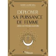 Dployer sa Puissance de Femme - Marie-Laure Will