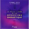 Le Petit Livre de la Médecine Energétique - Donna Eden