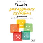 5 Minutes... pour Apprivoiser ses Emotions - Nathalie Saulnier