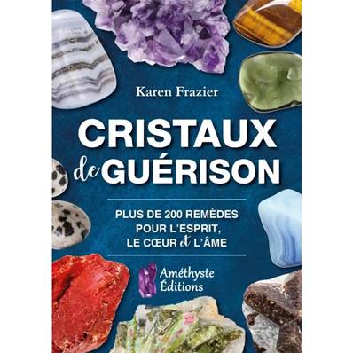 Cristaux de Guérison - Karen Frazier