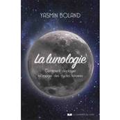 La Lunologie - Yasmin Boland