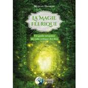 La Magie Féerique - Morgan Daimler