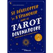 Se Dvelopper et s'panouir avec le Tarot Divinatoire - Carole-Anne Eschenazi