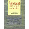 L'Aimant Son action Ses bienfaits - F. & W. Servranx