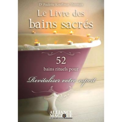 Le Livre Des Bains Sacrés - Dr Paulette Kouffman Sherman