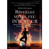 Réveillez votre Feu Intérieur - HeatherAsh Amara