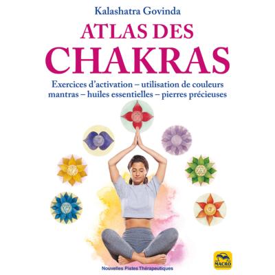 Atlas des Chakras - Kalashatra Govinda