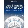 Des Etoiles et de l'Homme - Dr Pierre Andr