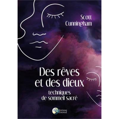 Des Rêves et des Dieux - Scott Cunningham