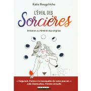 L'Eveil des Sorcires - Katia Bougchiche