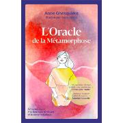 L'Oracle de la Métamorphose - Anne Ghesquière