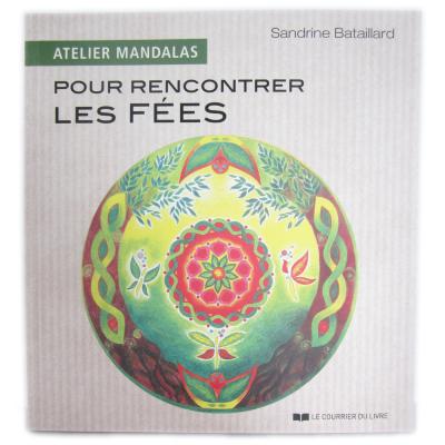 Atelier Mandalas pour rencontrer les fées - Sandrine Bataillard