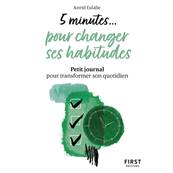 5 Minutes... pour Changer ses Habitudes - Astrid Eulalie