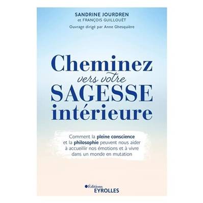 Cheminez vers votre Sagesse Intérieure - Sandrine Jourdren