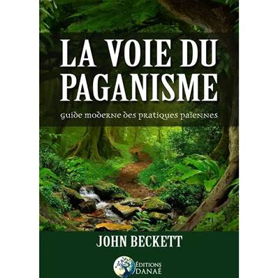 La Voie du Paganisme - John Beckett