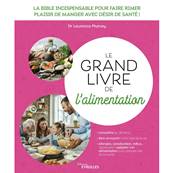 Le Grand Livre de l'Alimentation - Dr Laurence Plumey