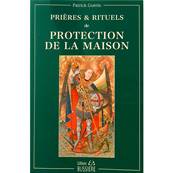 Prires et Rituels de Protection de la Maison - P. Gurin