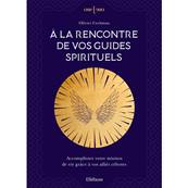 A la Rencontre de Vos Guides Spirituels - Olivier Cechman