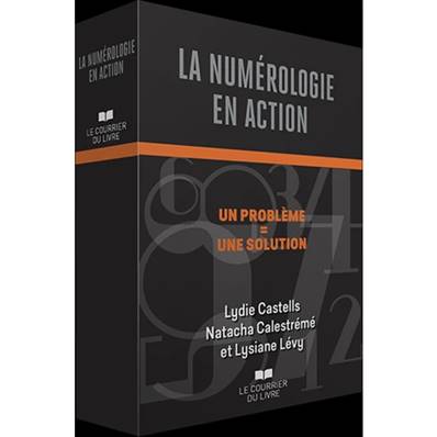 La Numérologie en Action - 44 Cartes - Lydie Castells, Natacha Calestrémé