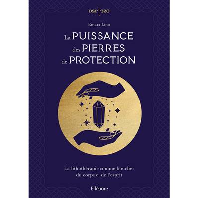 La Puissance des Pierres de Protection - Emara Lino