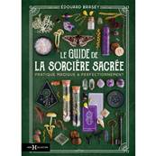 Le Guide de la Sorcire Sacre - Edouard Brasey