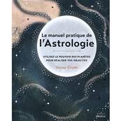 Le Manuel Pratique de l'Astrologie - Tanaaz Chubb