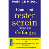 Comment Rester Serein Quand Tout s'Effondre - Fabrice Midal