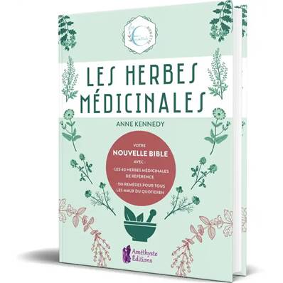 Les Herbes Médicinales - Anne Kennedy