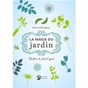 La Magie du Jardin - Patricia Monaghan