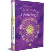 Le Grand Guide de l'Astrologie - Kris Brandt Riske