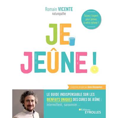 Je Jeûne ! - Romain Vicente