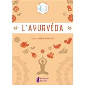 L'Ayurvéda - Susan Weis-Bohlen