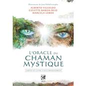 L'Oracle du Chaman Mystique - Alberto Villoldo - Coffret