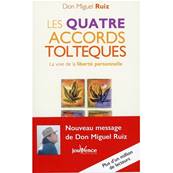 Les Quatre Accords Toltèques - Miguel Ruiz