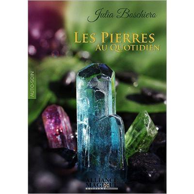 Les Pierres au Quotidien - Lithothérapie - Julia Boschiero