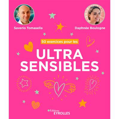 50 Exercices pour les Ultra Sensibles - Saverio Tomasella - Daphnée Boulogne